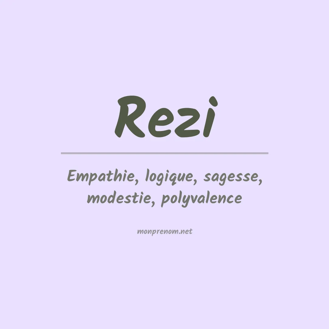 Signification du prénom Rezi