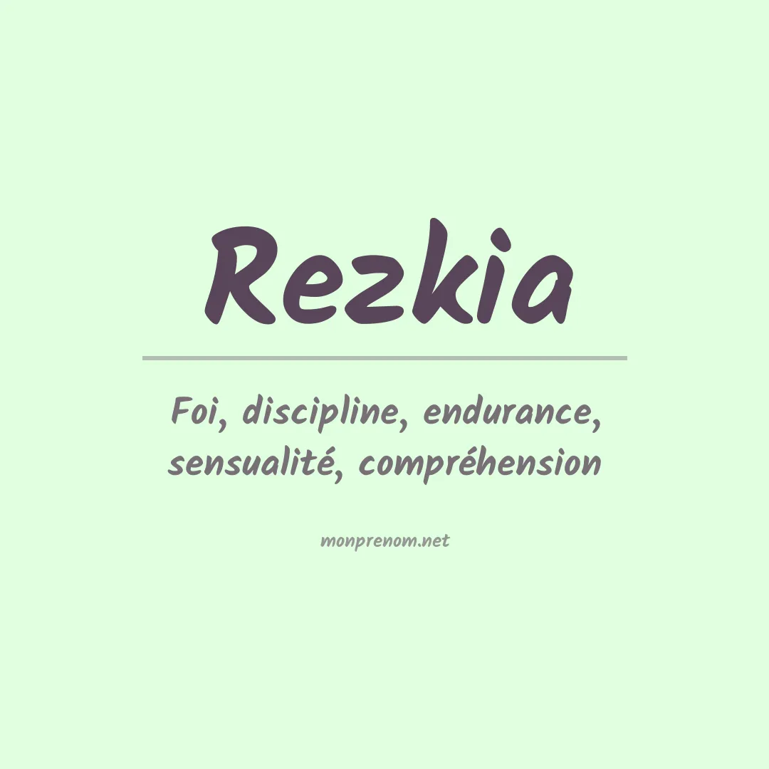 Signification du prénom Rezkia
