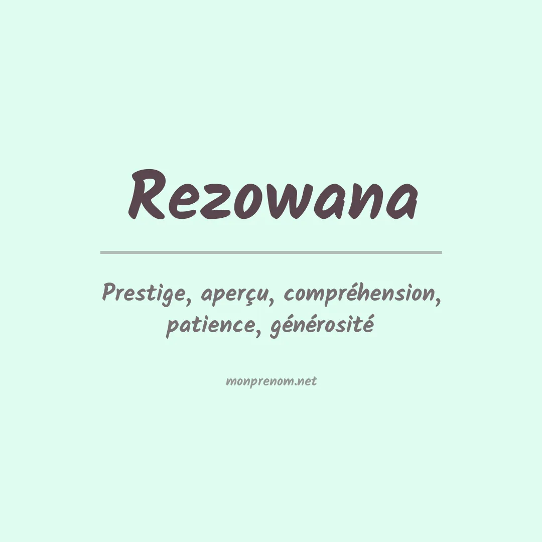 Signification du prénom Rezowana