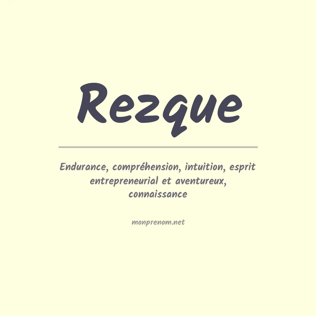 Signification du prénom Rezque