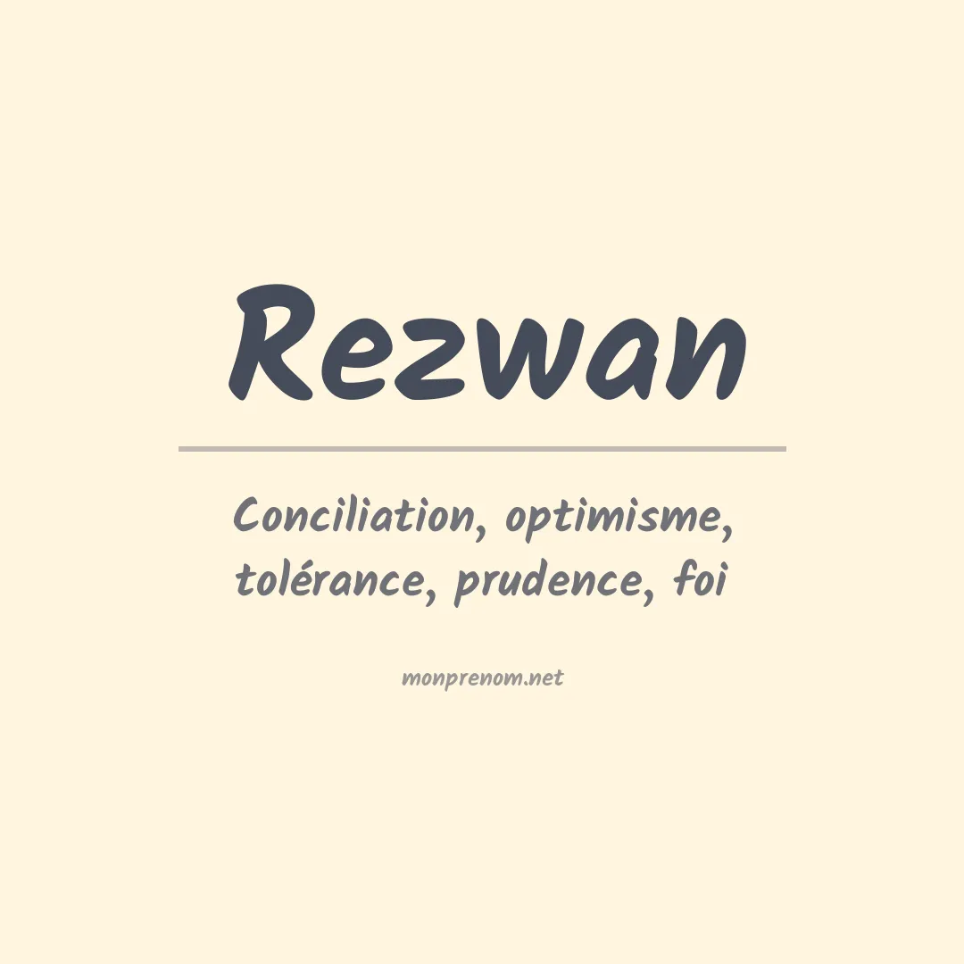 Signification du prénom Rezwan