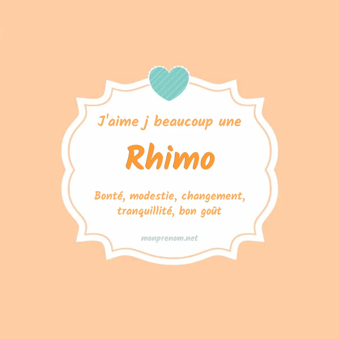 J'aime beaucoup Rhimo