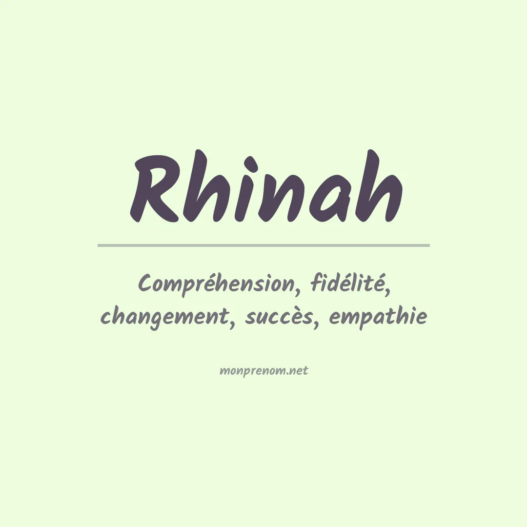 Signification du prénom Rhinah