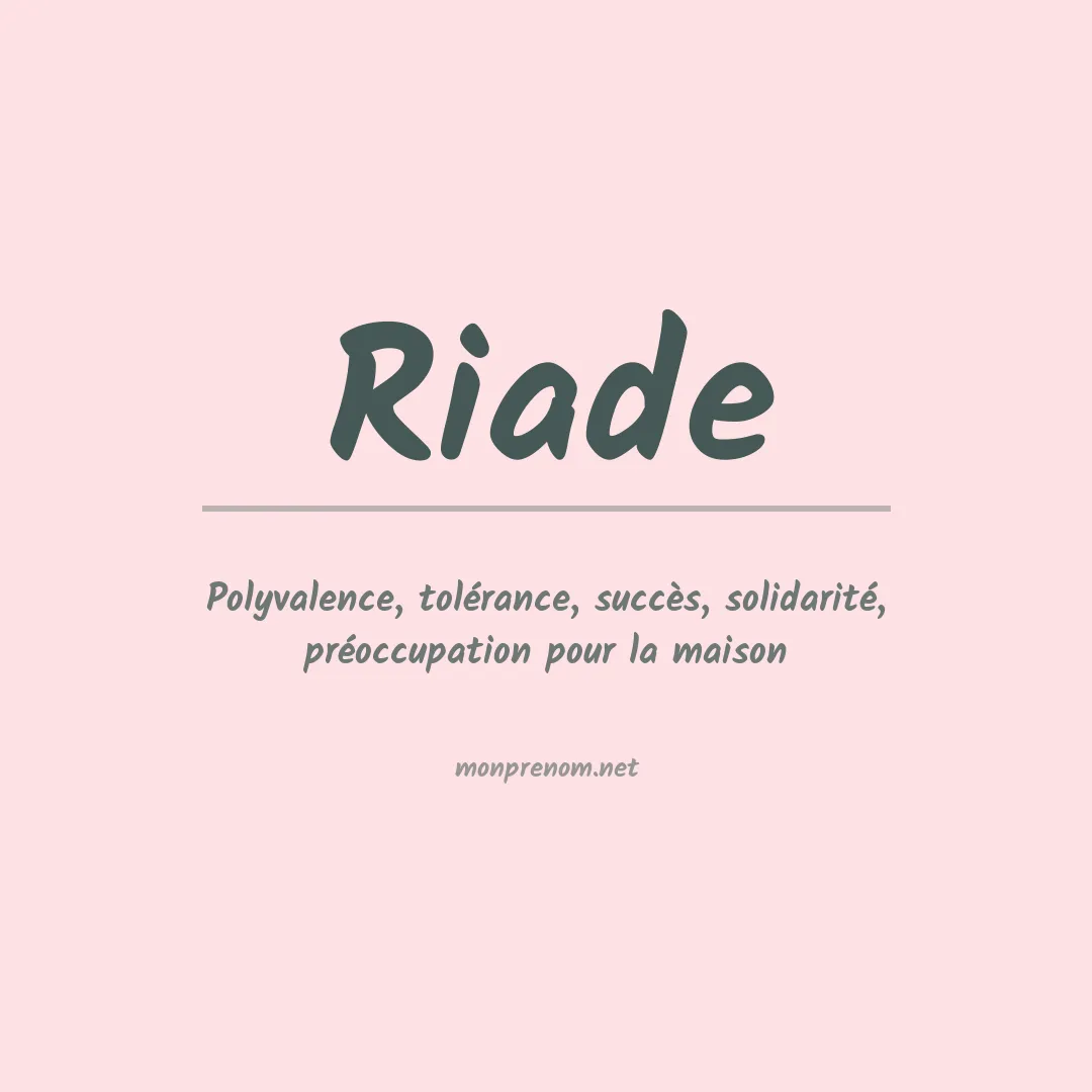 Signification du prénom Riade