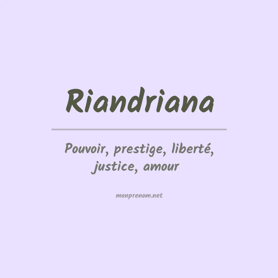 Signification du prénom Riandriana