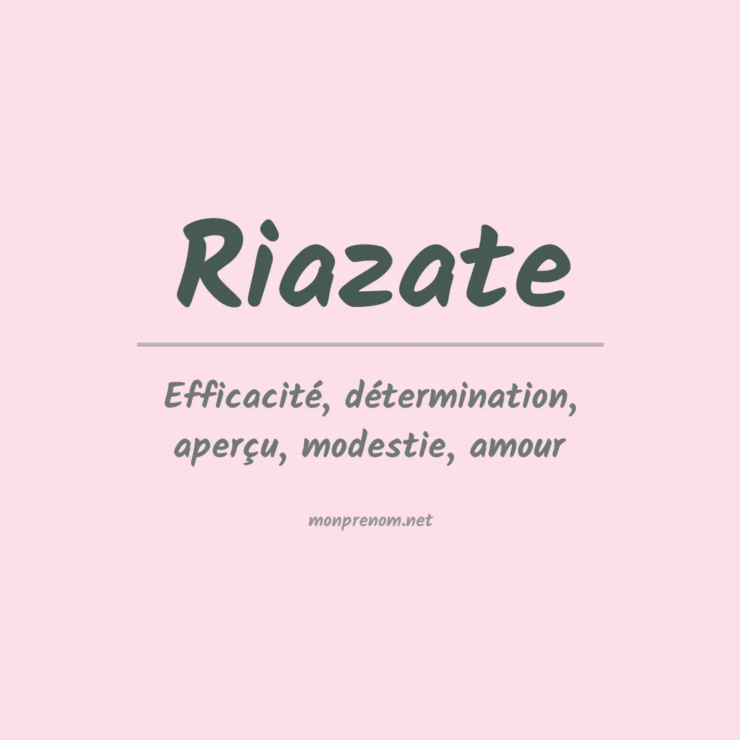 Signification du prénom Riazate