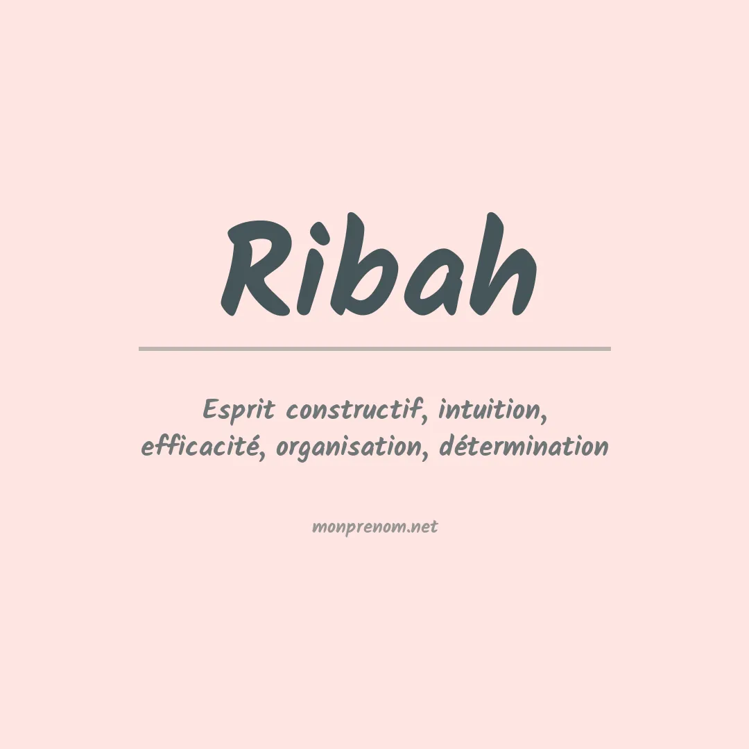 Signification du prénom Ribah