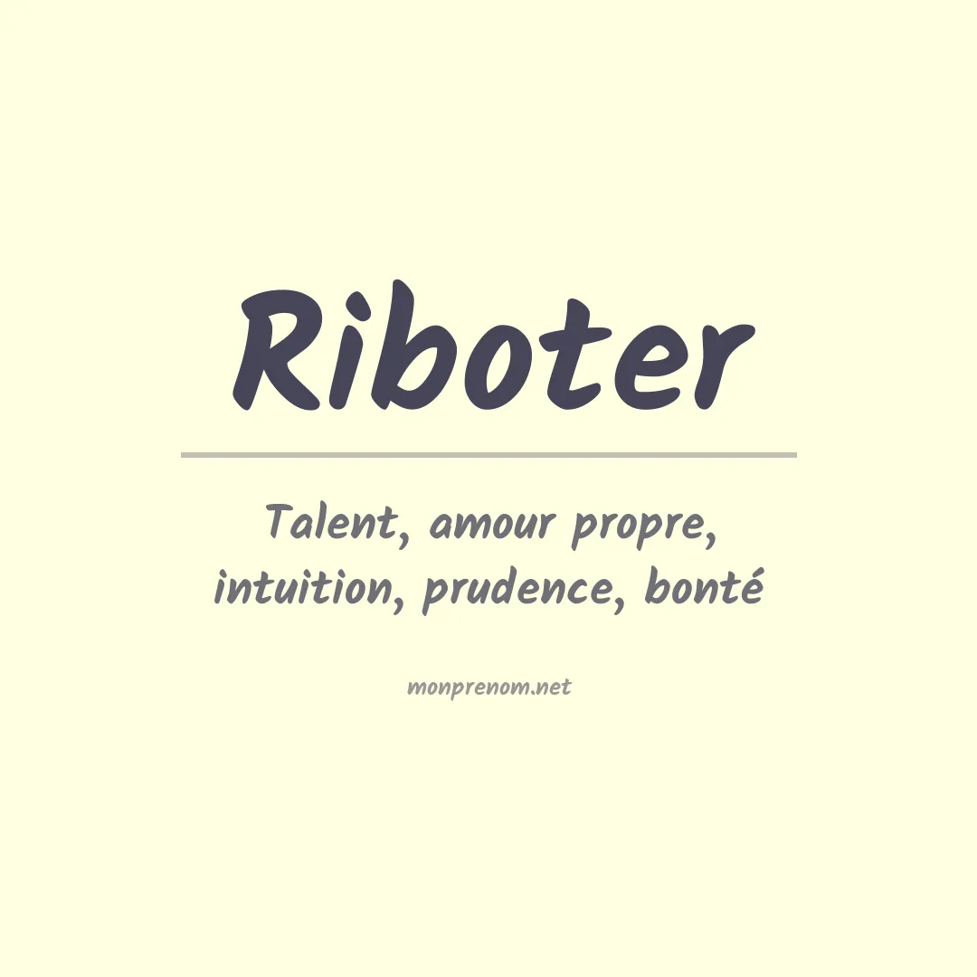 Signification du prénom Riboter