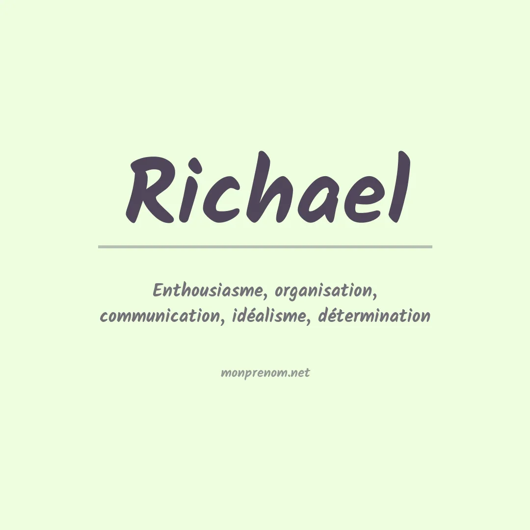 Signification du prénom Richael