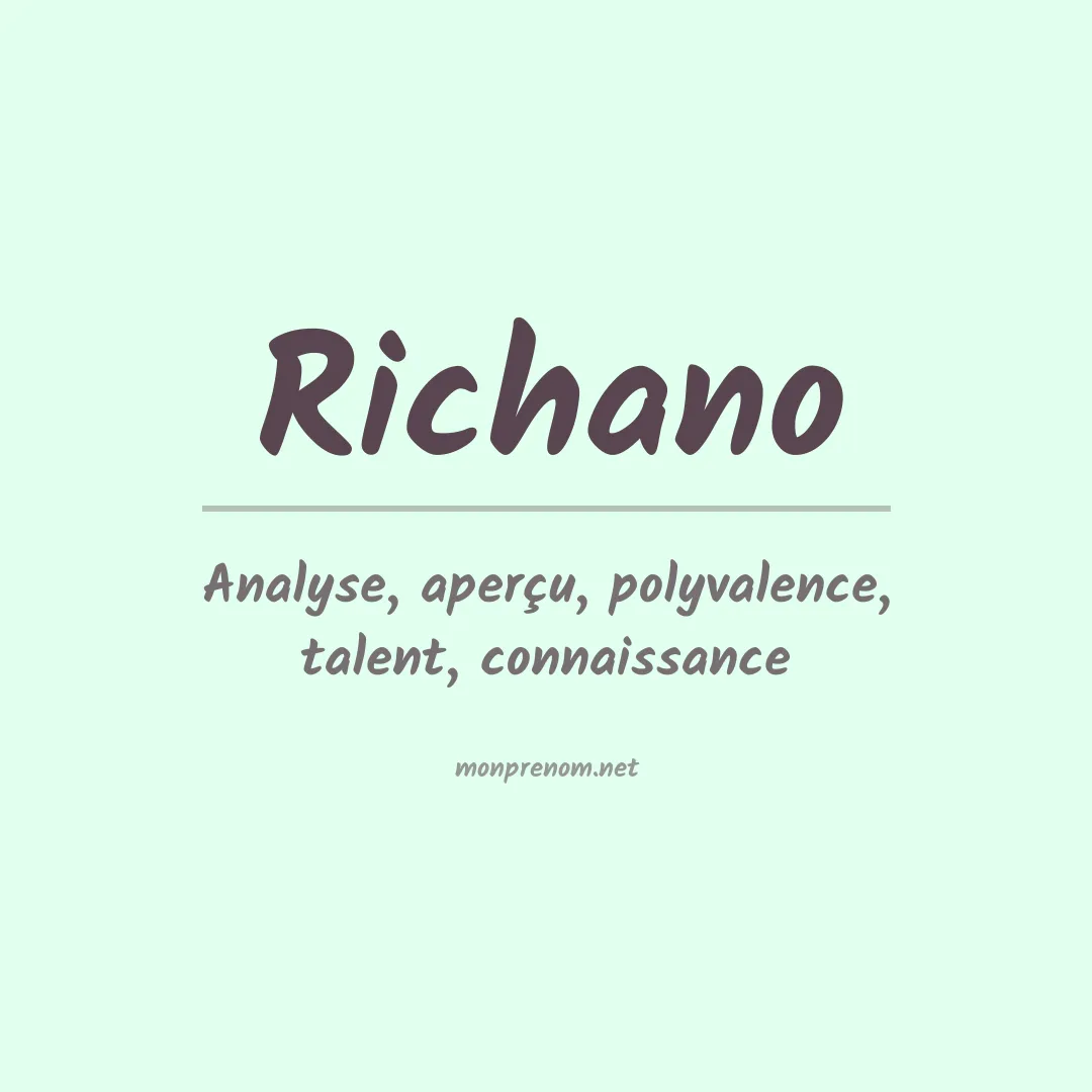 Signification du prénom Richano