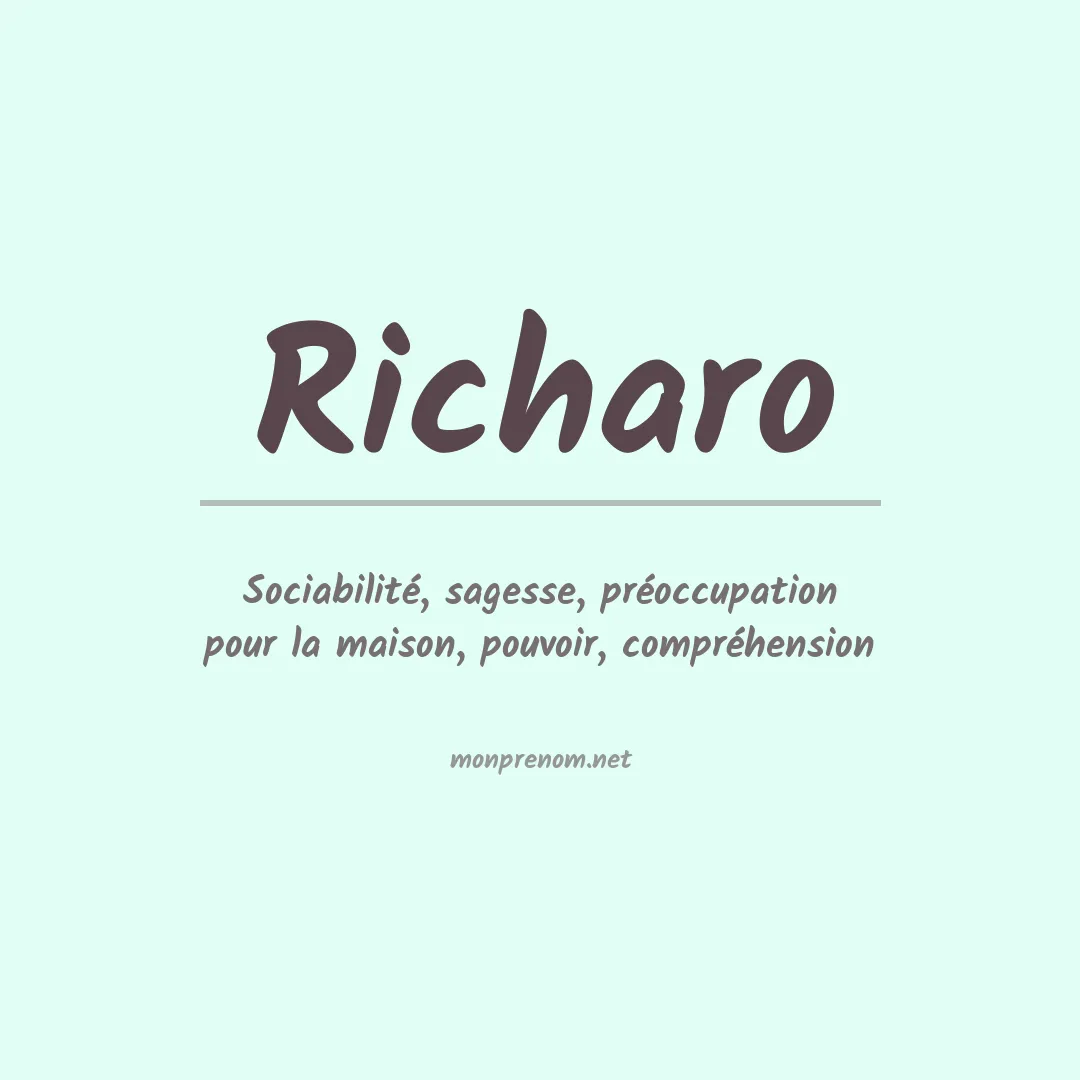 Signification du prénom Richaro