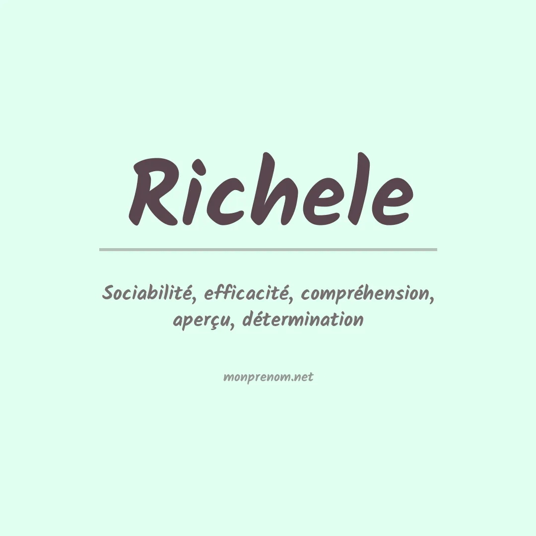 Signification du prénom Richele