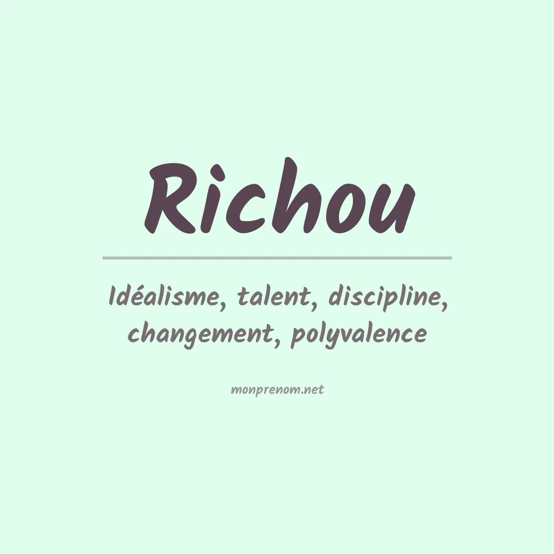Signification du prénom Richou