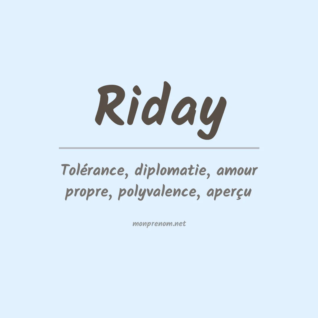 Signification du prénom Riday