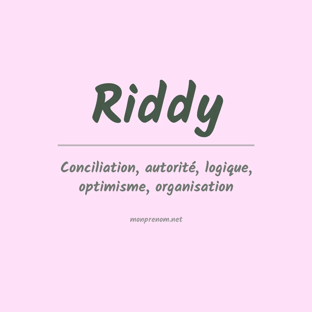 Signification du prénom Riddy