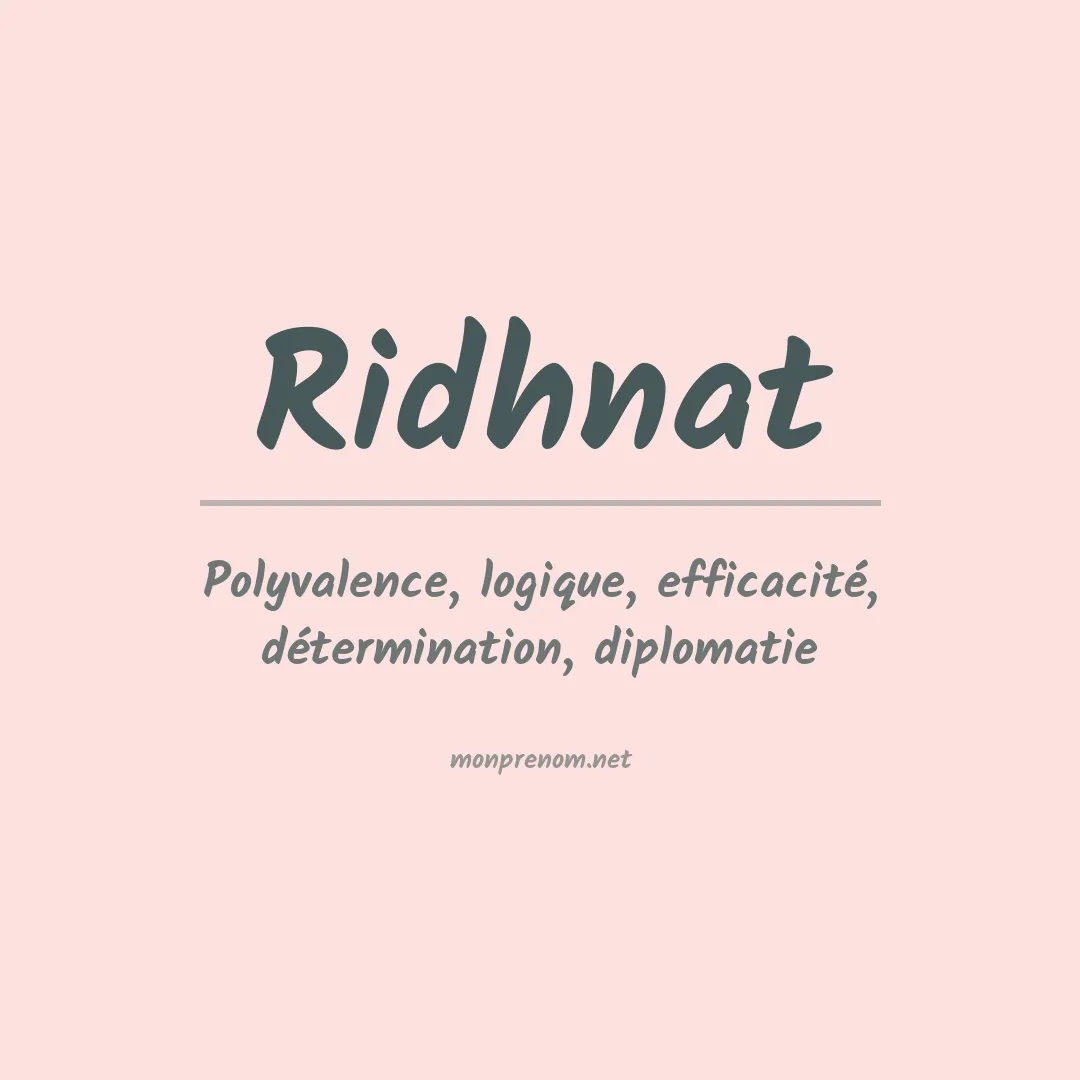 Signification du prénom Ridhnat