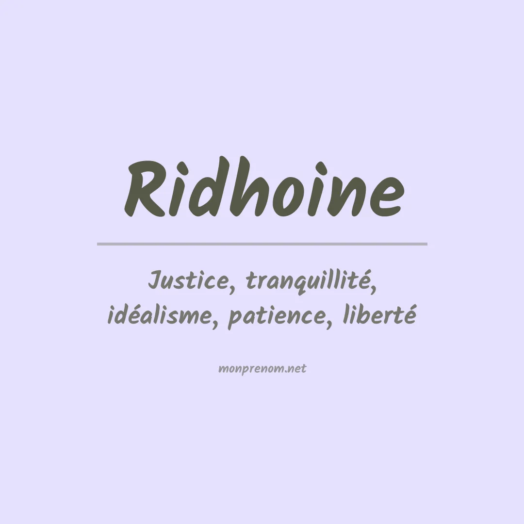 Signification du prénom Ridhoine