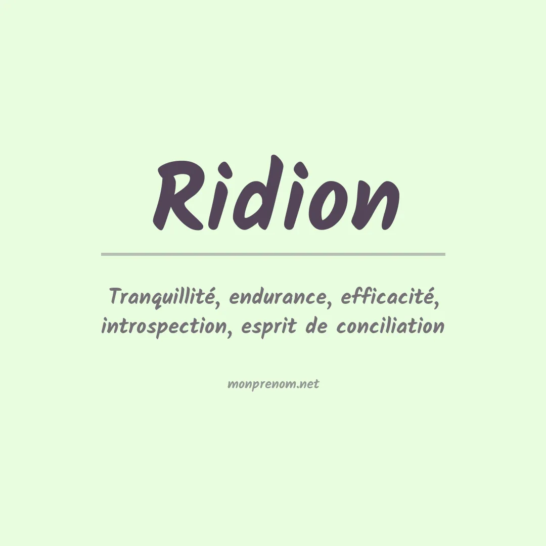 Signification du prénom Ridion