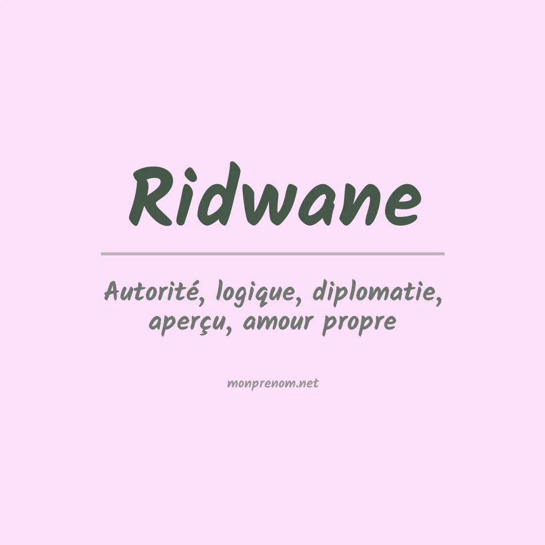 Signification du prénom Ridwane