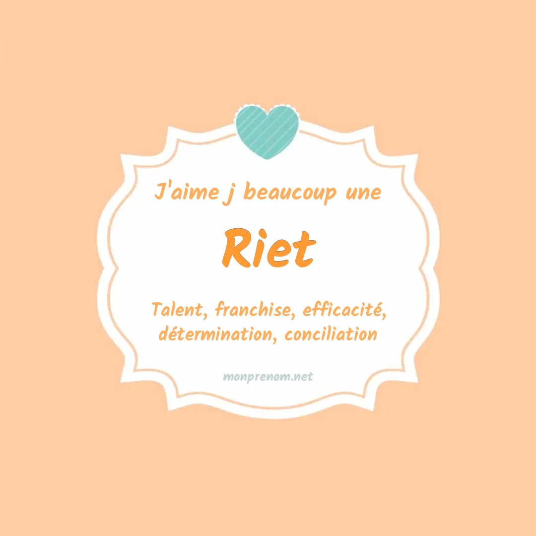 J'aime beaucoup Riet