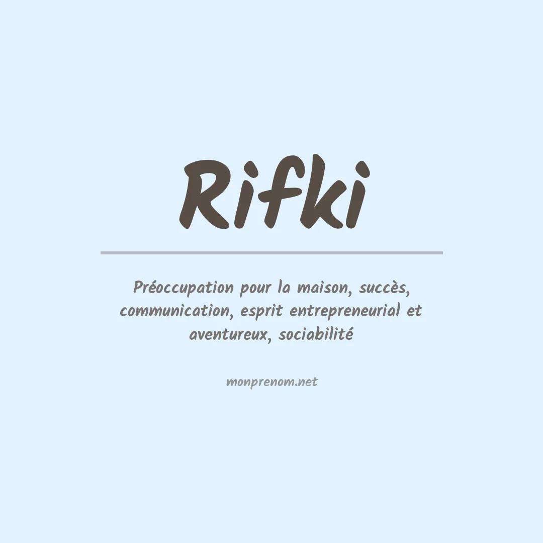Signification du prénom Rifki