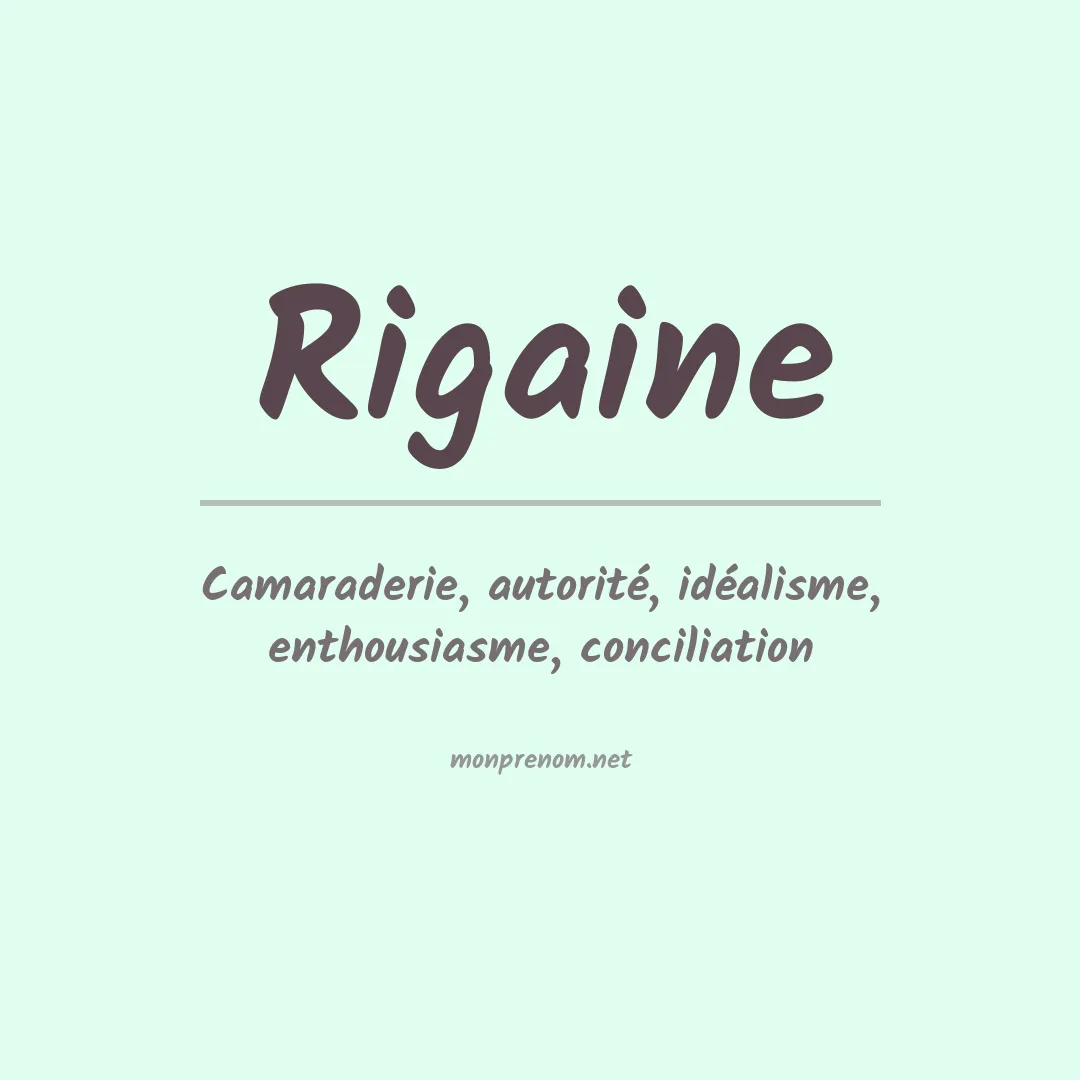 Signification du prénom Rigaine