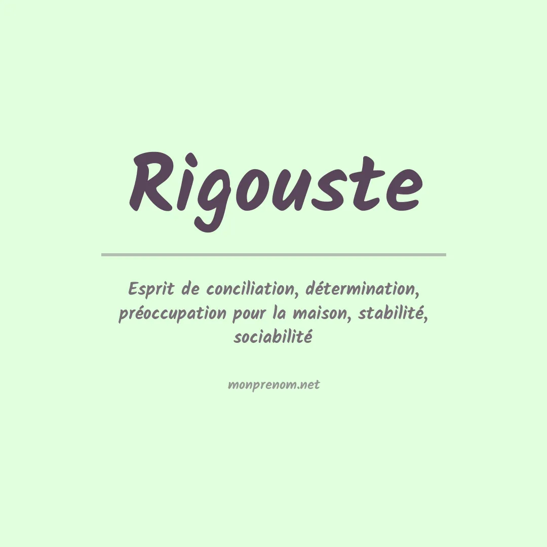 Signification du prénom Rigouste