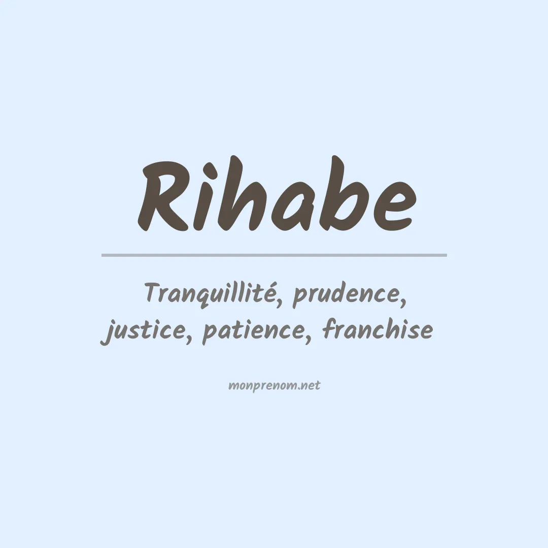 Signification du prénom Rihabe