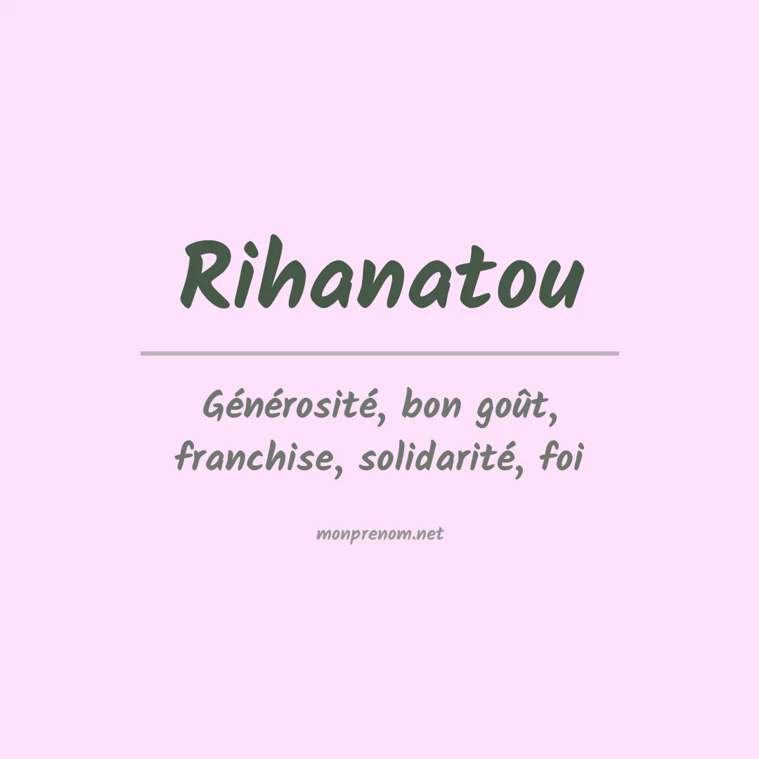 Signification du prénom Rihanatou