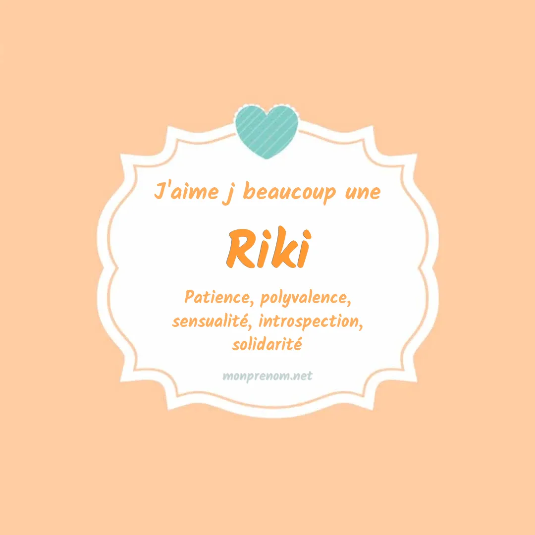 J'aime beaucoup Riki