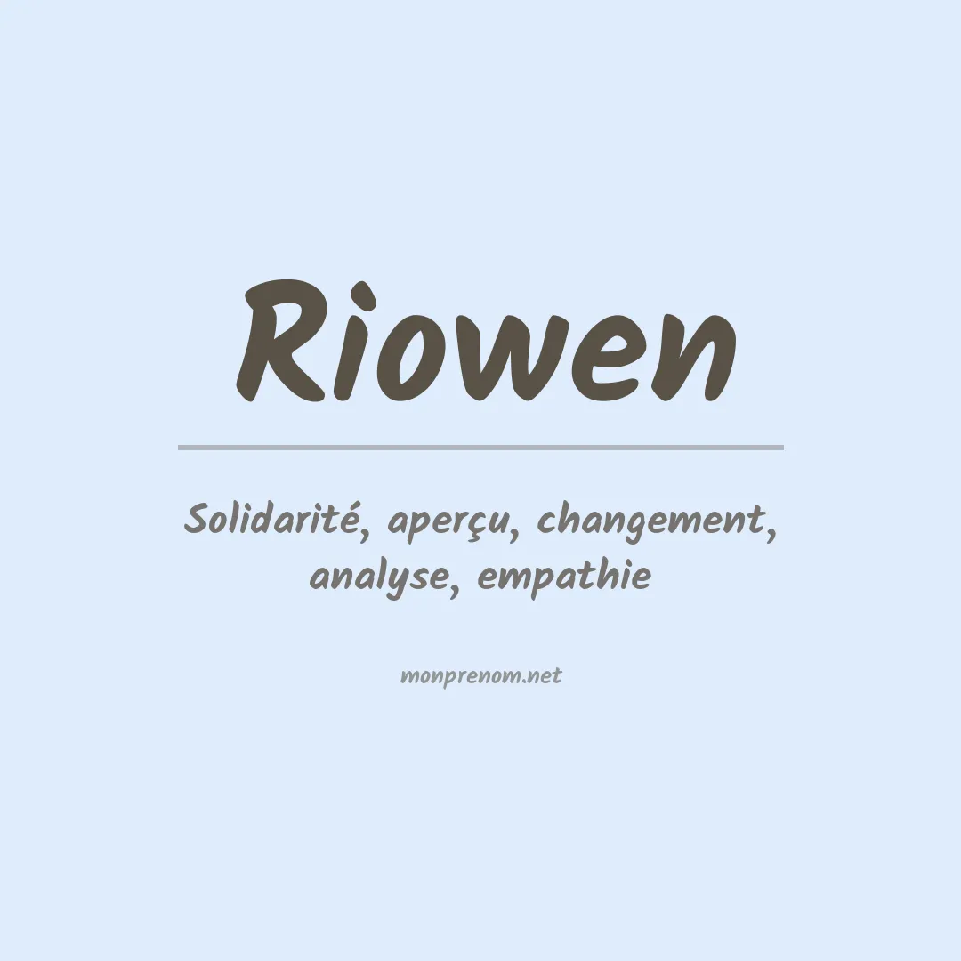 Signification du prénom Riowen