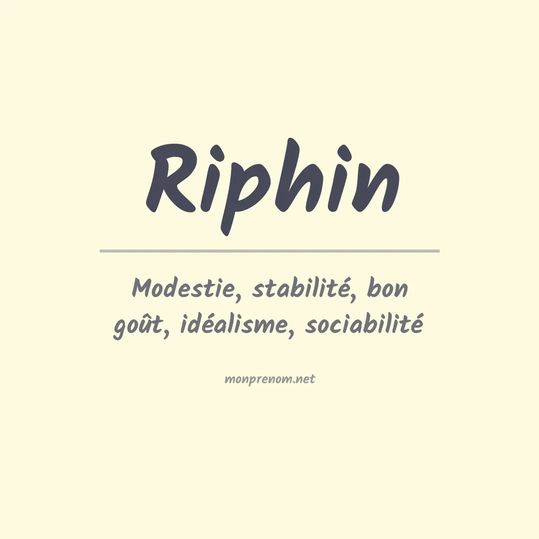 Signification du prénom Riphin