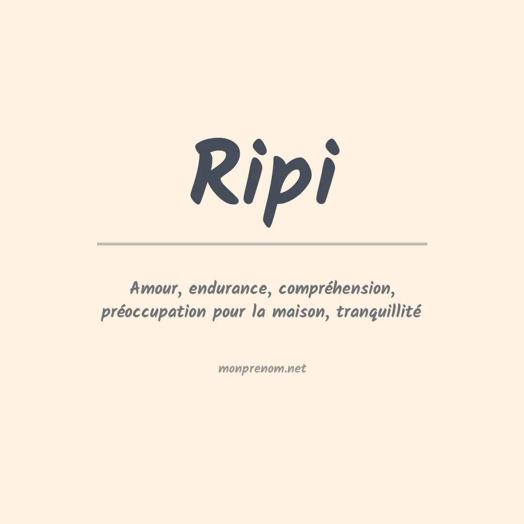 Signification du prénom Ripi
