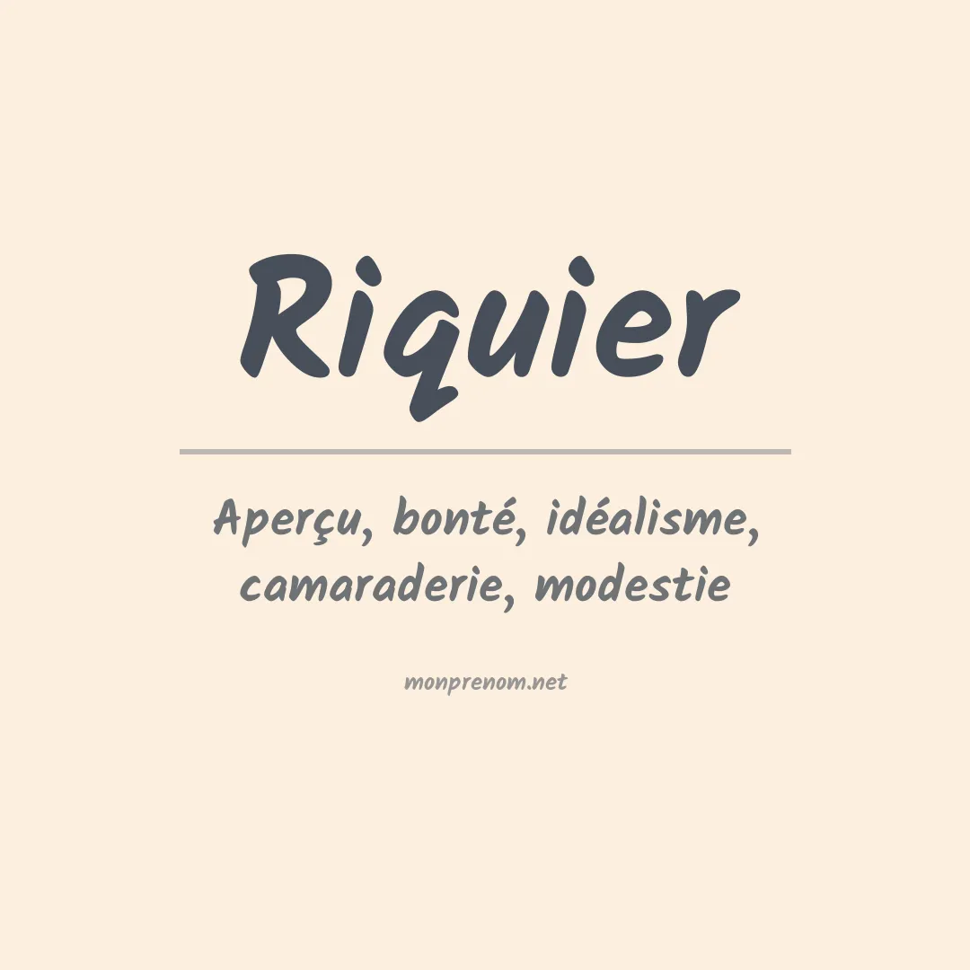 Signification du prénom Riquier