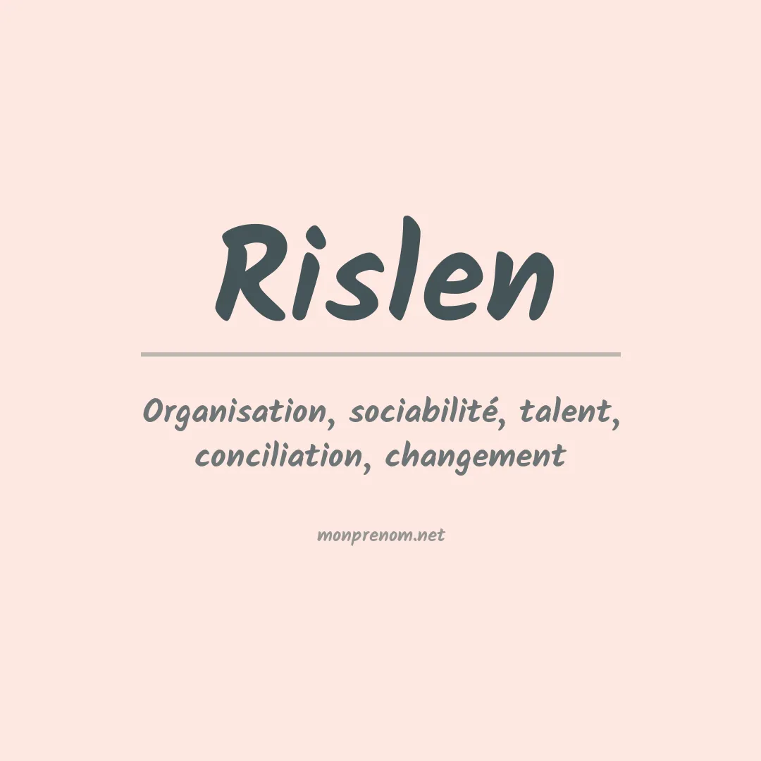 Signification du prénom Rislen