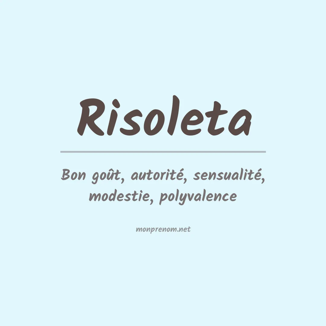 Signification du prénom Risoleta
