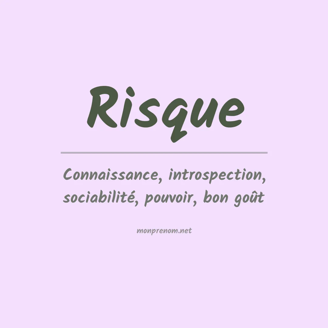 Signification du prénom Risque