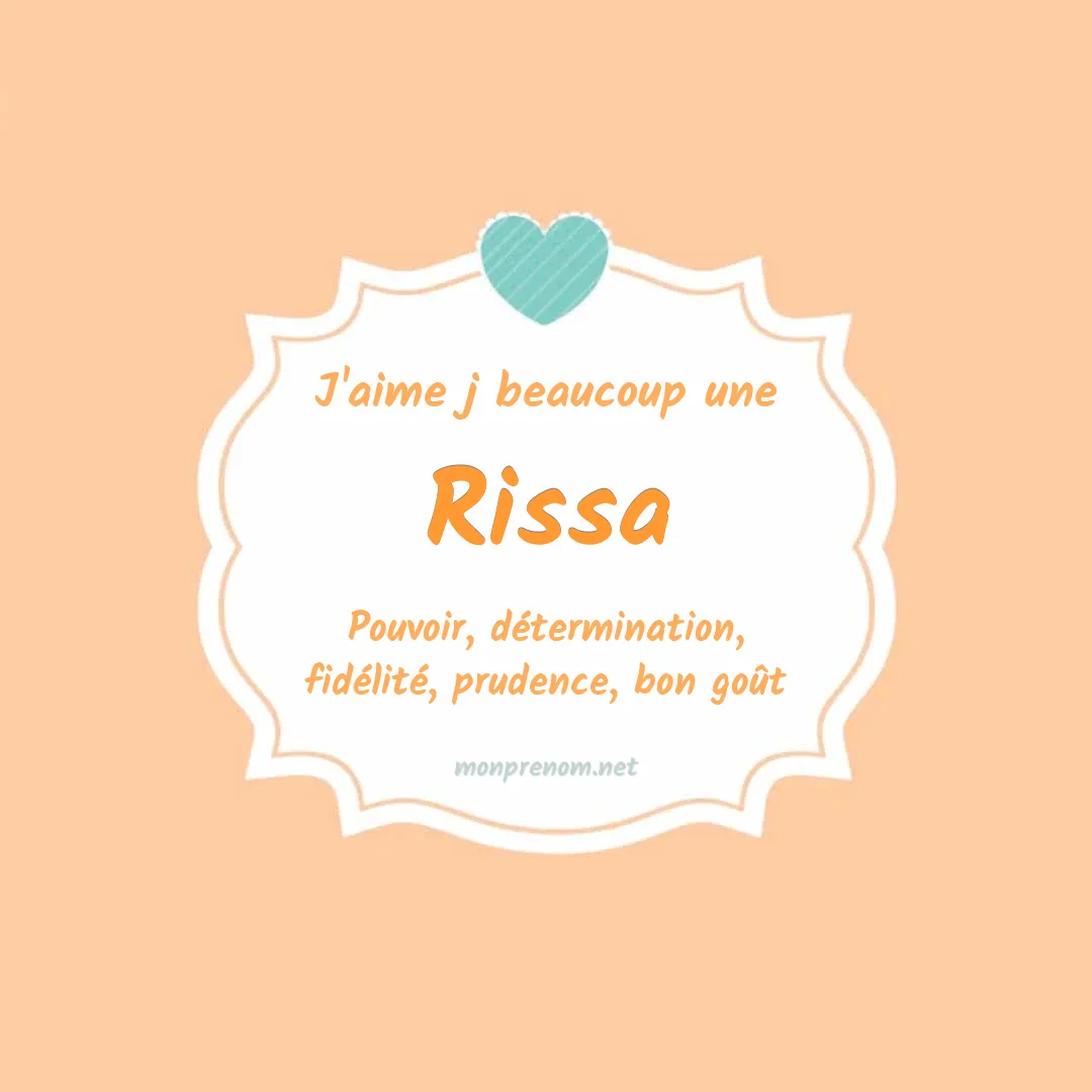 J'aime beaucoup Rissa