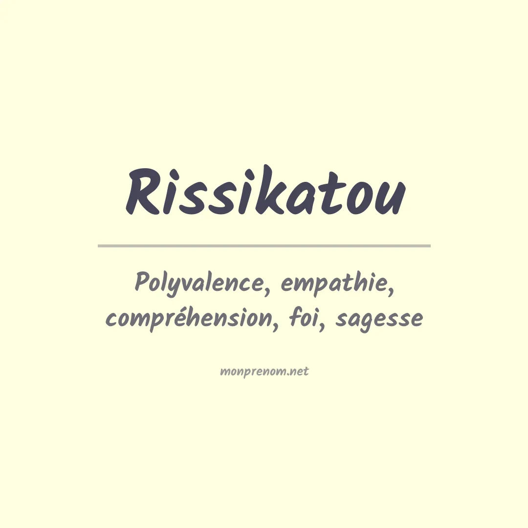 Signification du prénom Rissikatou