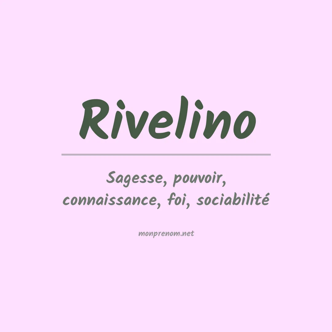 Signification du prénom Rivelino