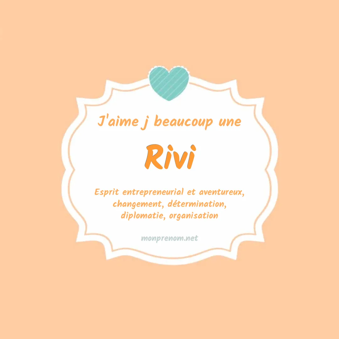J'aime beaucoup Rivi