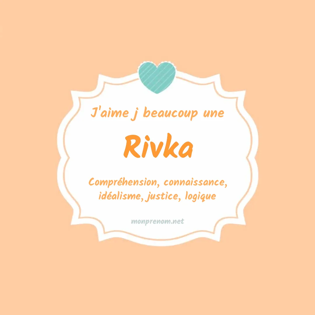 J'aime beaucoup Rivka