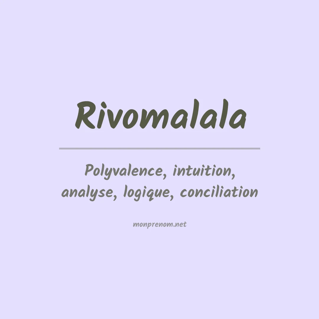Signification du prénom Rivomalala