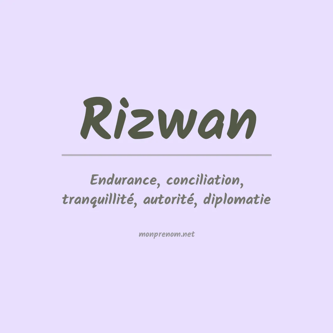 Signification du prénom Rizwan