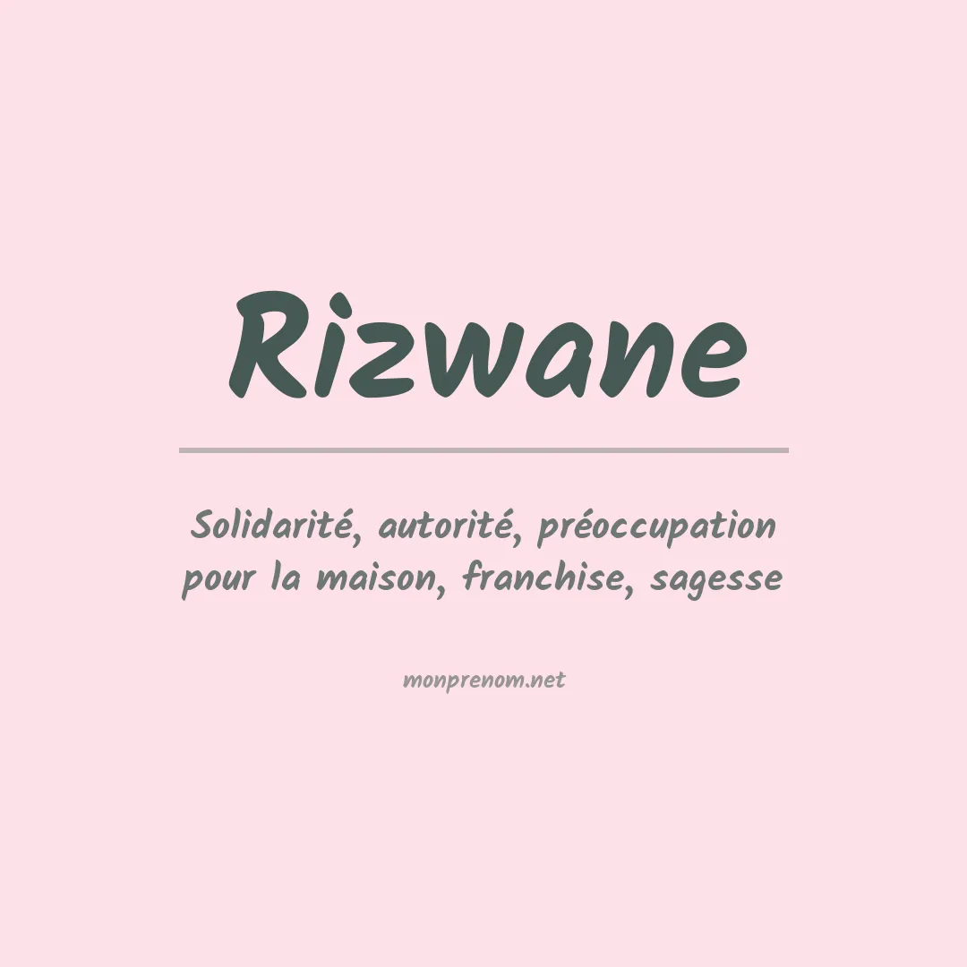 Signification du prénom Rizwane