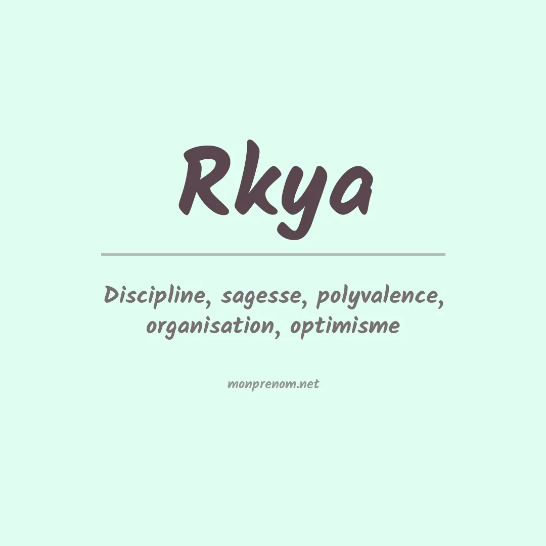 Signification du prénom Rkya