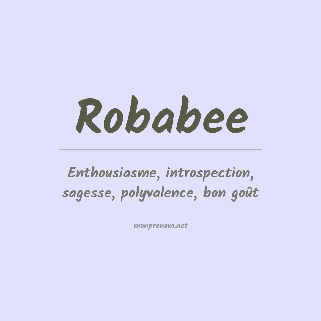 Signification du prénom Robabee