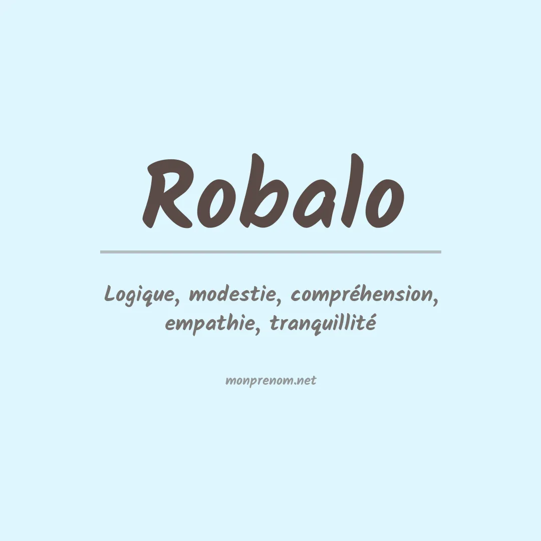 Signification du prénom Robalo