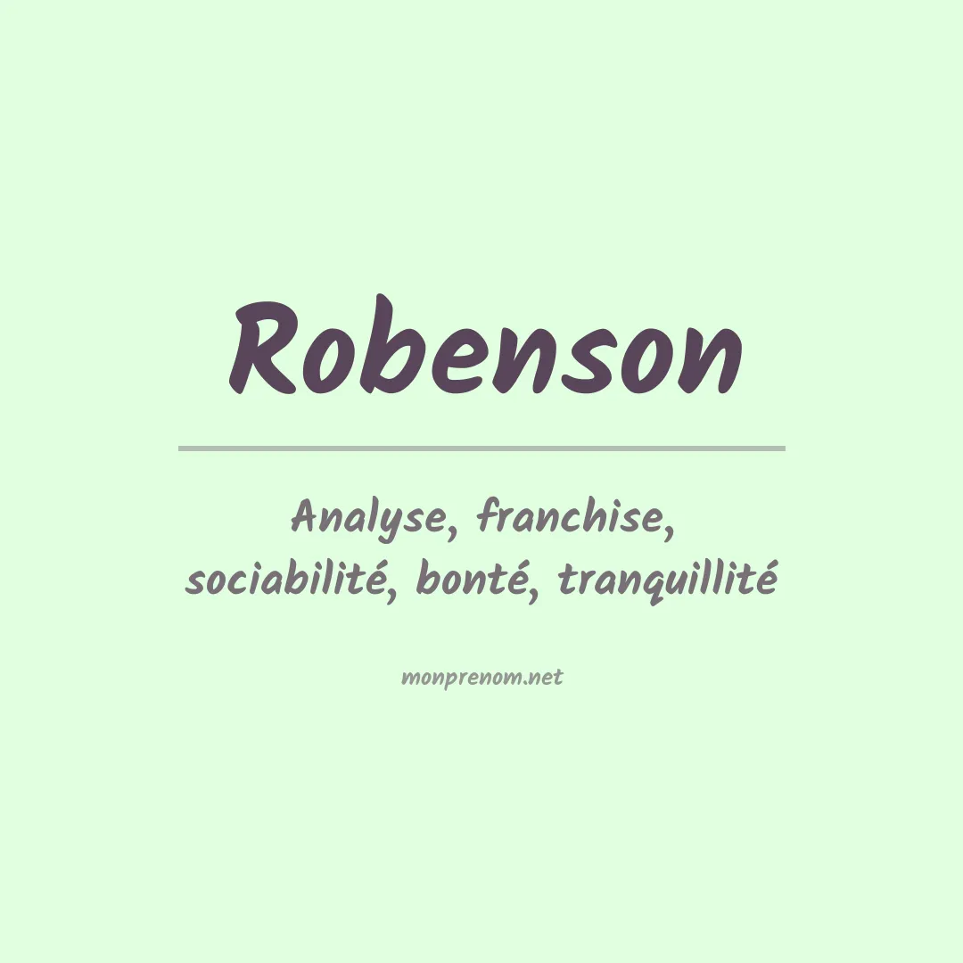 Signification du prénom Robenson