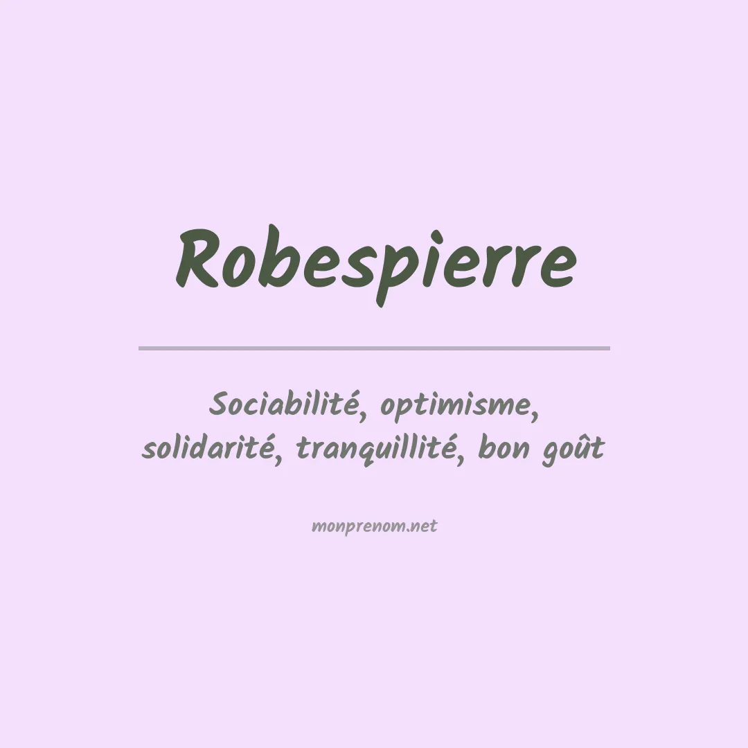 Signification du prénom Robespierre